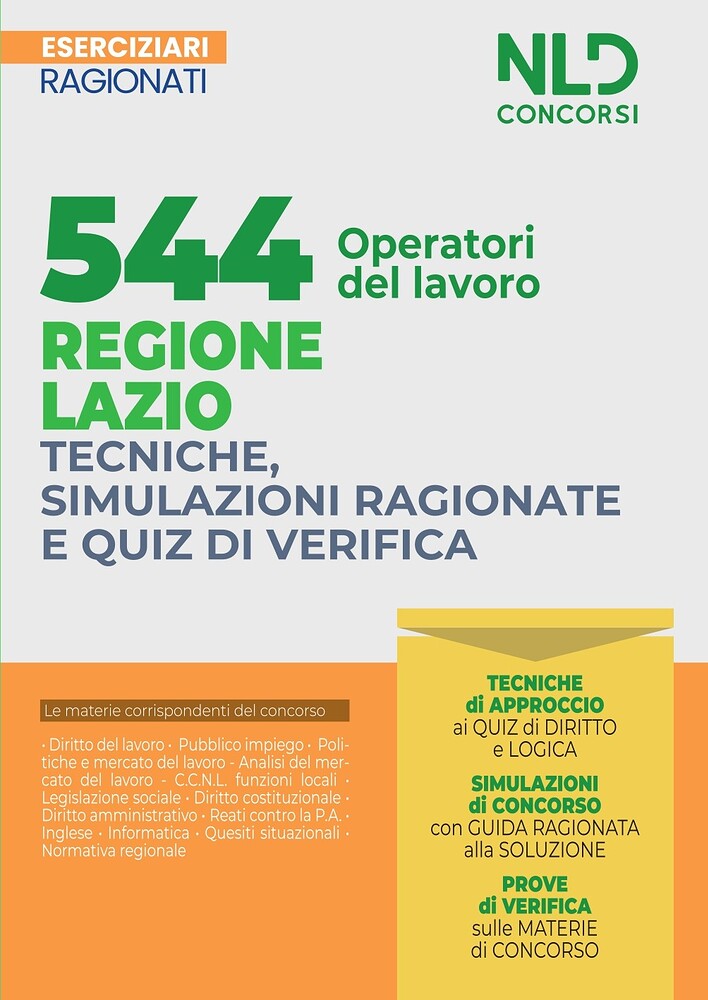 544 Operatori Del Lavoro Regione Lazio. Tecniche, Simulazioni Ragionate ...